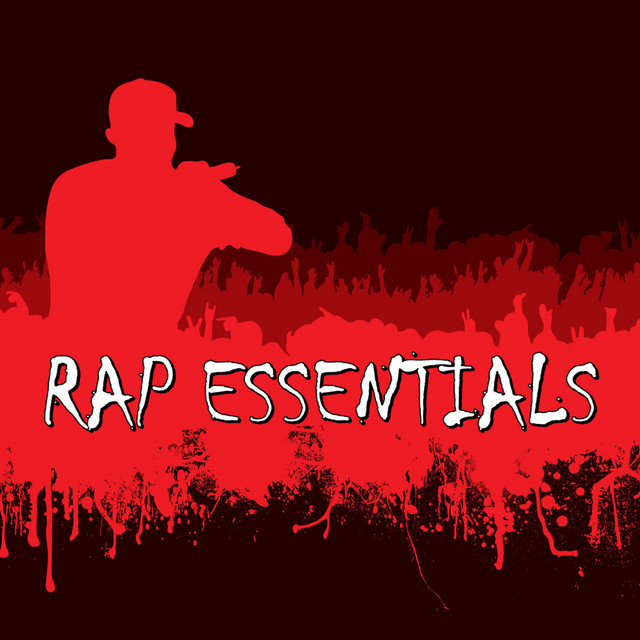 Rap Essentials - Compilation by Various Artists | Spotify