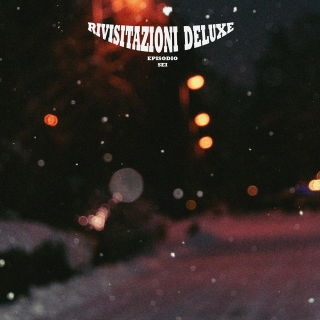 Rivisitazioni Deluxe (Episodio Sei) [Slowed] cover art