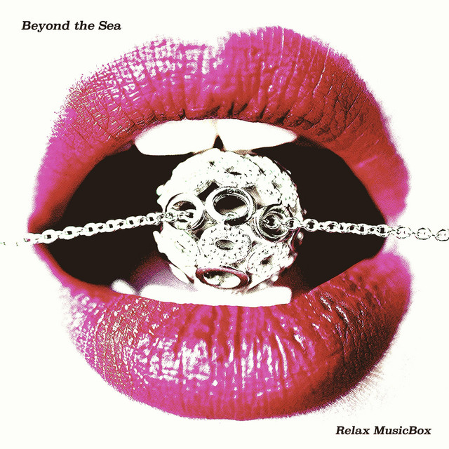 Обкладинка: Beyond the Sea — Relax MusicBox