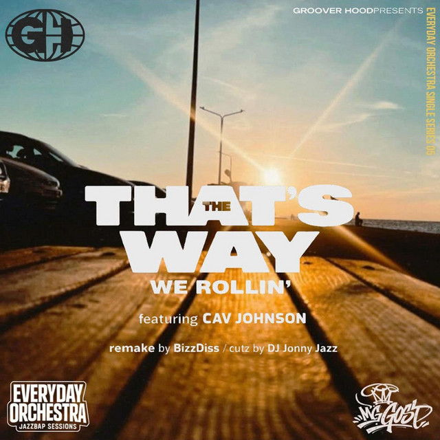 That's The Way We Rollin' - Bizzdiss Remix
