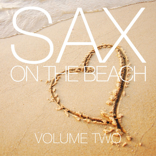Sax On The Beach Vol 2 - Album by Summer Sax Band | Spotify