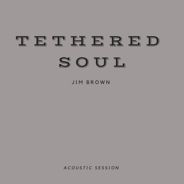 Tethered Soul - Stripped