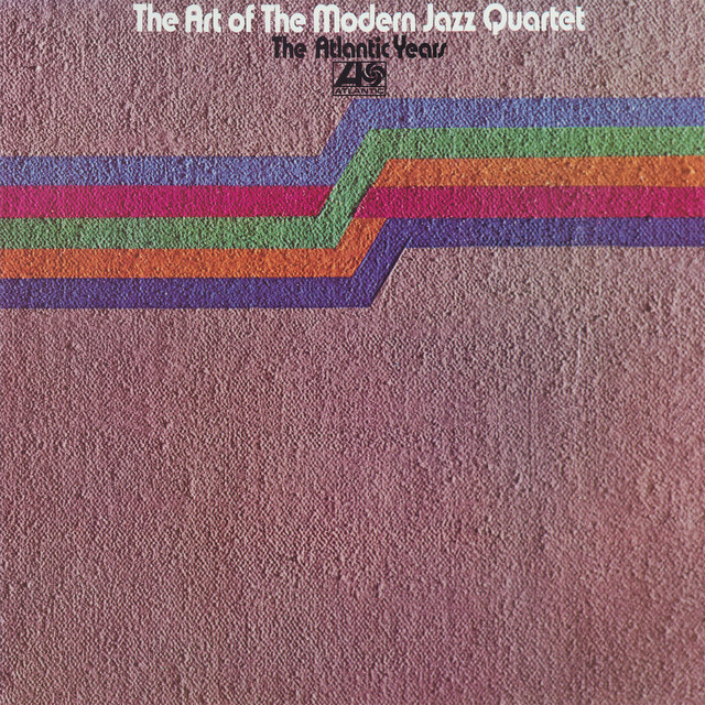 The Modern Jazz Quartet, The Art Of The Modern Jazz Quartet - The Atlantic Years