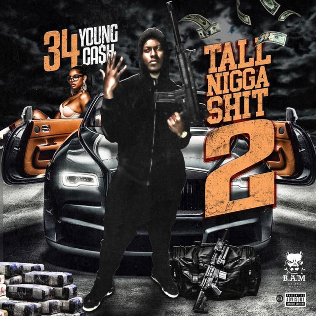 Tall Nigga Shit 2 - Album by 34 Young Cash | Spotify