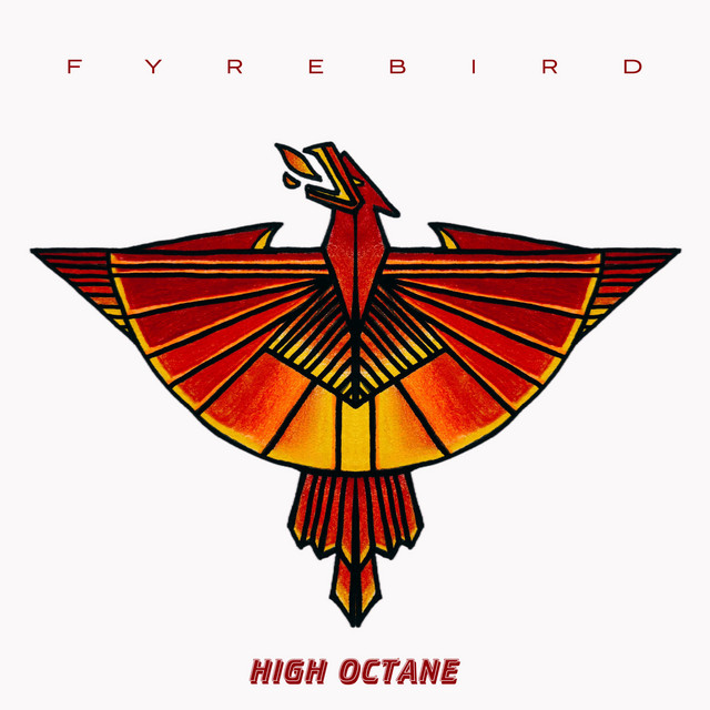 High Octane - Album by Fyrebird | Spotify