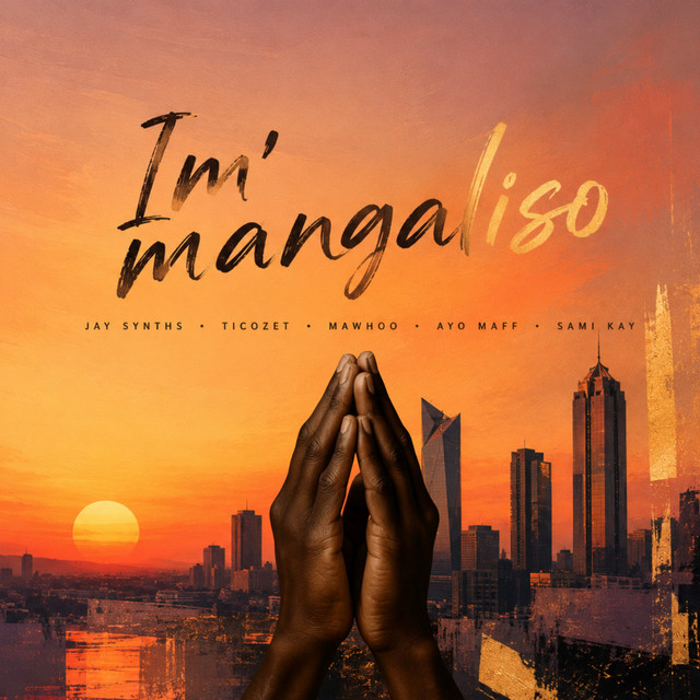 Im'mangaliso (feat. Sami'Kay)