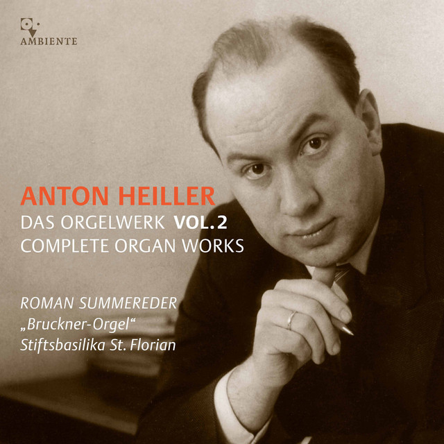Anton Heiller: Complete Organ Works, Vol. 2 cover art