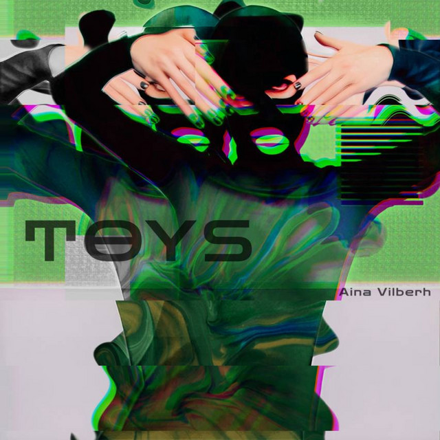 Обкладинка: Toys — Aina Vilberh