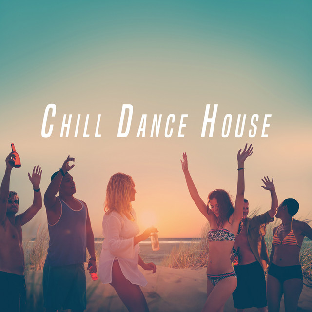 Chill Dance House cover art