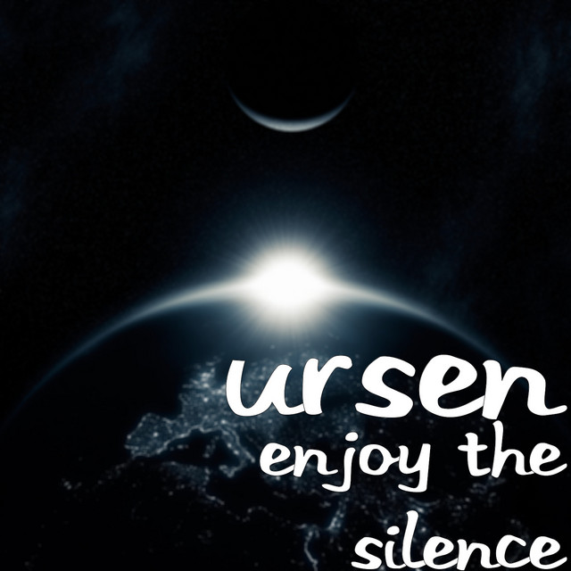 Обкладинка: Enjoy the Silence — Ursen