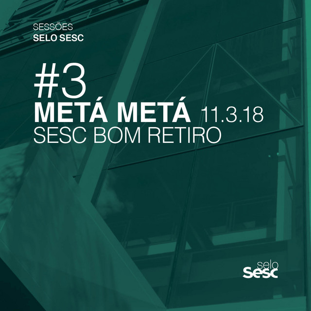 Sessões Selo Sesc #3: Metá Metá cover art