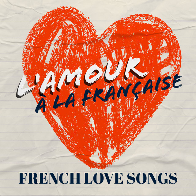 L'Amour à la française : French Love Songs