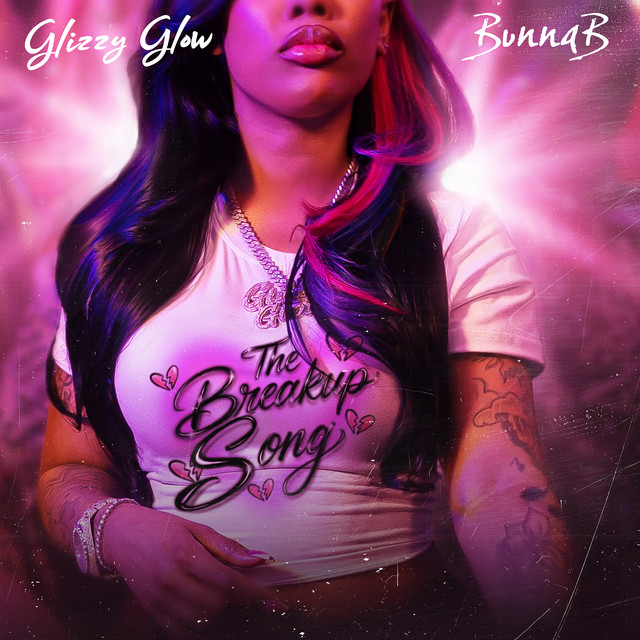 The Breakup Song (feat. BunnaB)