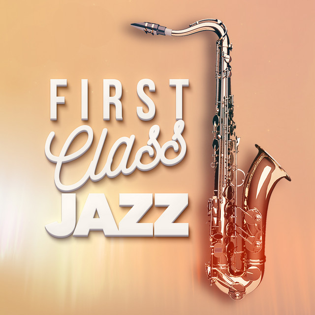 First Class Jazz by Gold Lounge