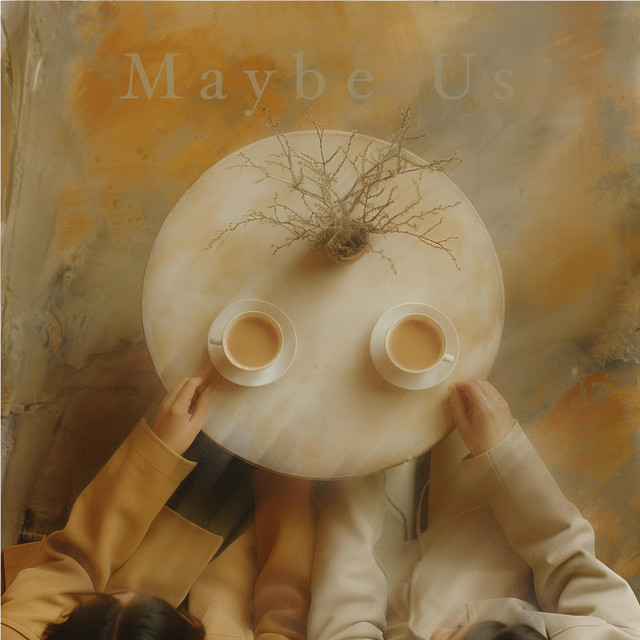 Maybe Us
