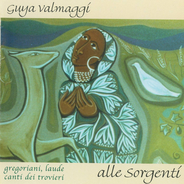 Alle Sorgenti (Gregoriani, Laude, Canti Dei Trovieri)