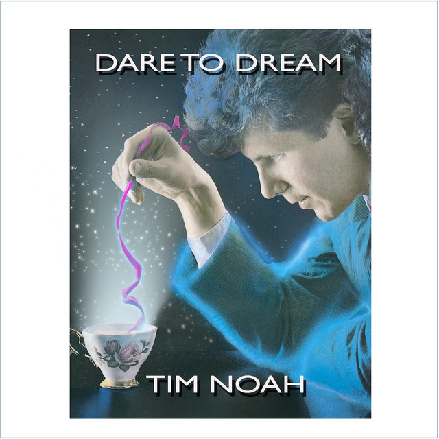 Dare To Dream - Single by Tim Noah | Spotify