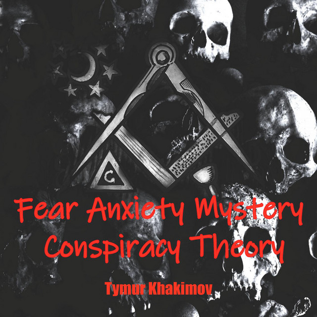 Cover art: Fear Anxiety Mystery Conspiracy Theory — Tymur Khakimov