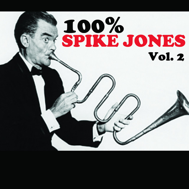 100% Spike Jones, Vol. 2 cover art