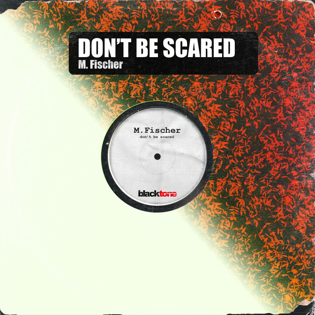 Don't Be Scared