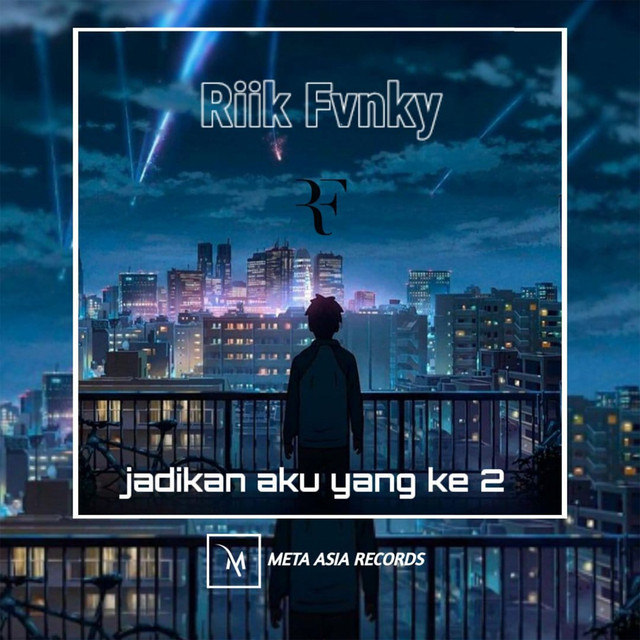 Jadikan Aku Yang Kedua - song and lyrics by Riik fvnky | Spotify
