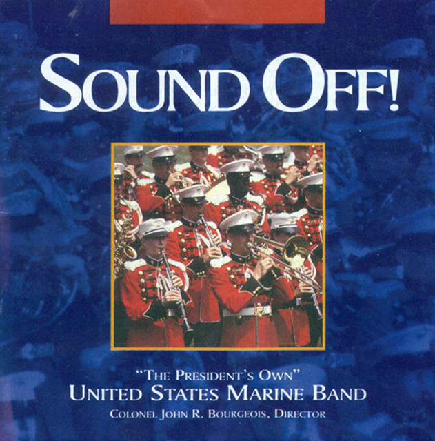 President'S Own United States Marine Band: Sound Off! cover