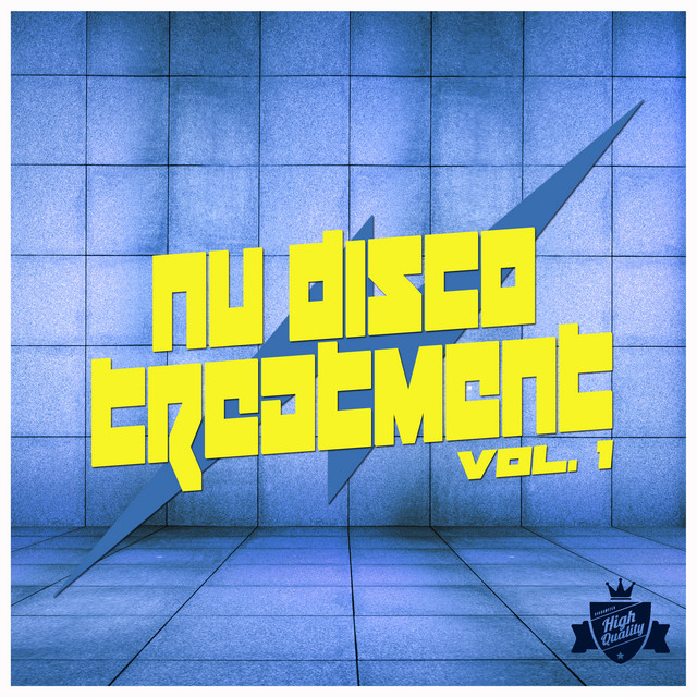 Nu Disco Treatment, Vol. 1 - Compilation by Various Artists | Spotify