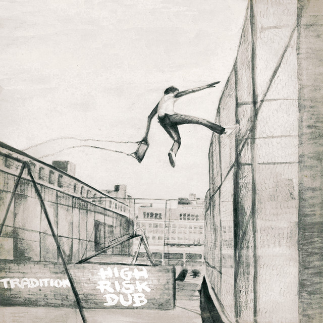 High Risk Dub (Remaster) - Album by Tradition | Spotify