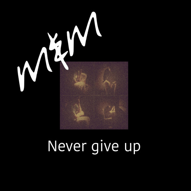 Never give up