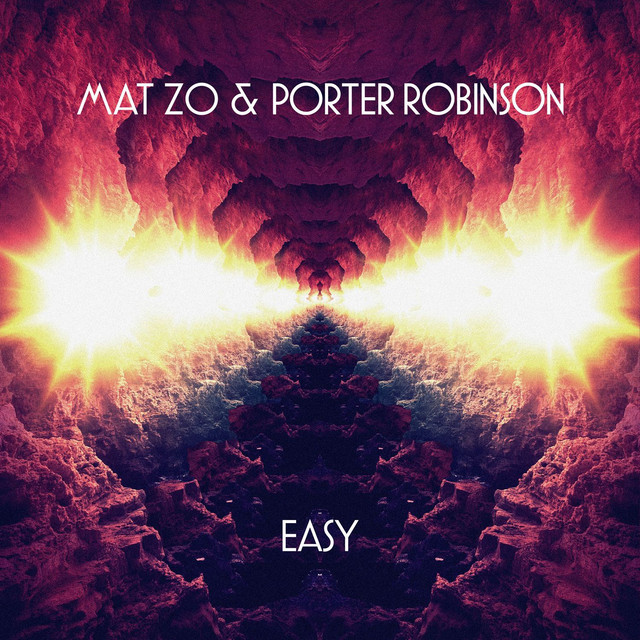 Easy (feat. Porter Robinson) - Extended Mix