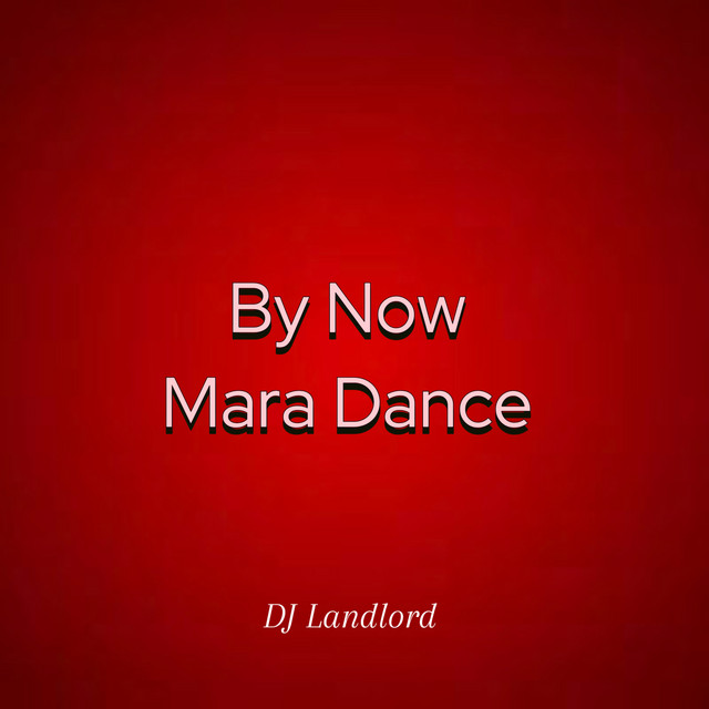 By Now Mara Dance