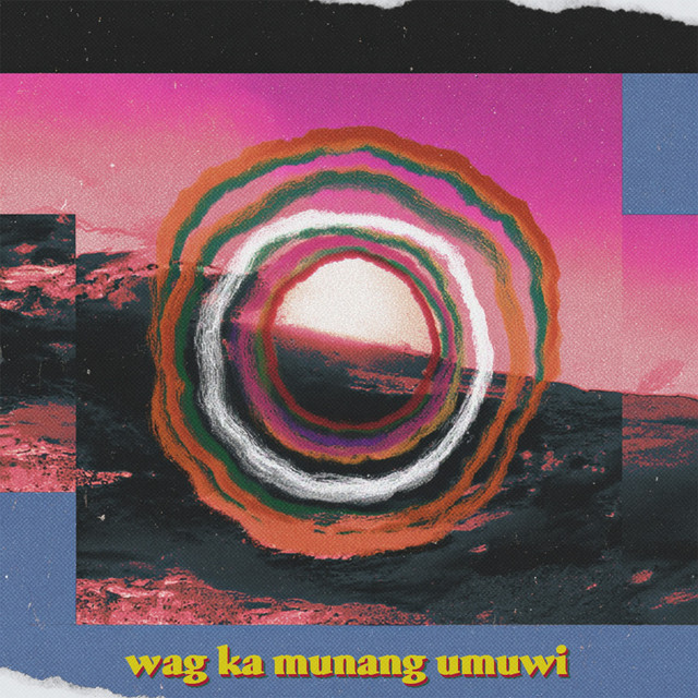 Wag Ka Munang Umuwi cover art