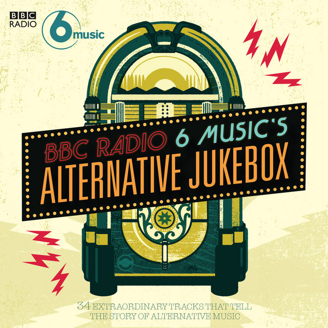 BBC Radio 6 Music's Alternative Jukebox - Compilation by Various