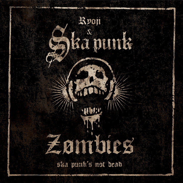 SKA PUNK ZOMBIES