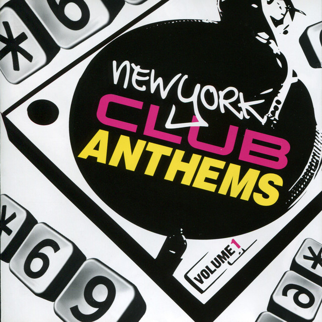 Star 69 Presents New York Club Anthems, Vol. 1 - Compilation by