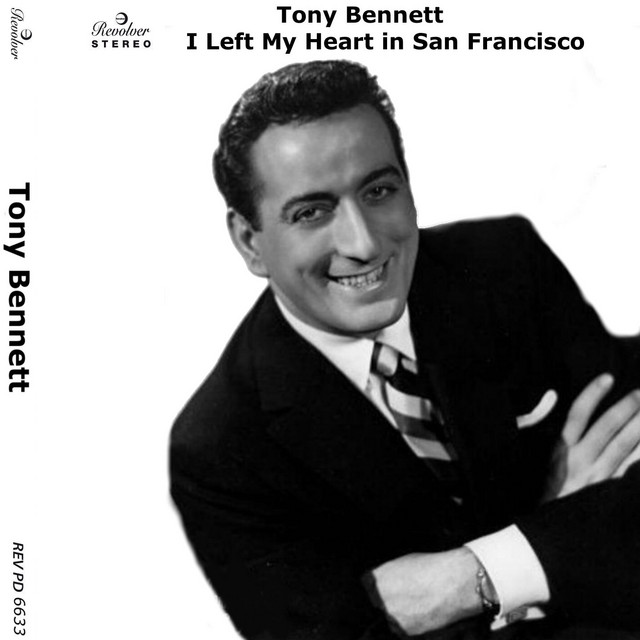 I Left My Heart in San Francisco - Compilation by Tony Bennett