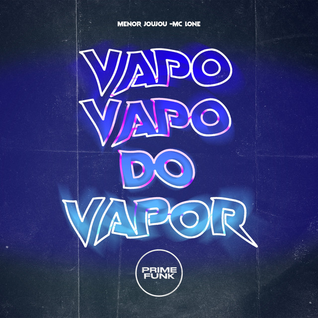 Обкладинка: Vapo Vapo Do Vapor — Menor Joujou