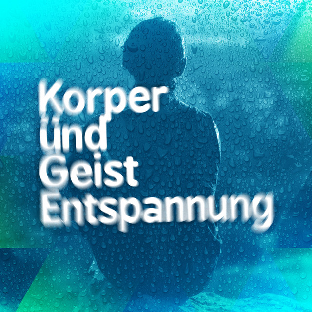 Körper Und Geist Entspannung cover art