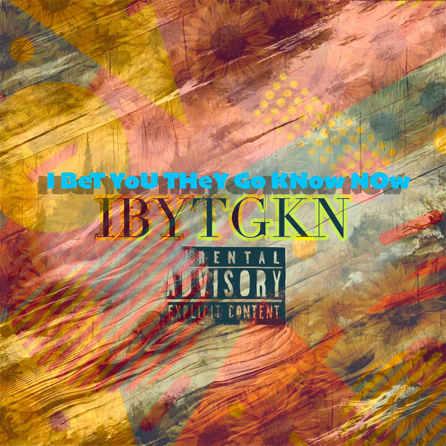I.B.Y.T.G.K.N - Single by Authentic Teecee | Spotify