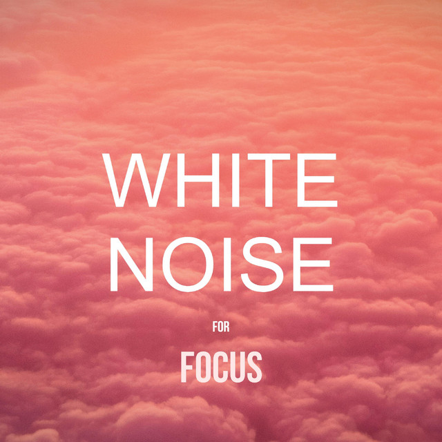 White Noise For Focus & Study cover art