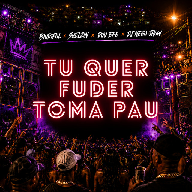 Tu Quer Fuder Toma Pau