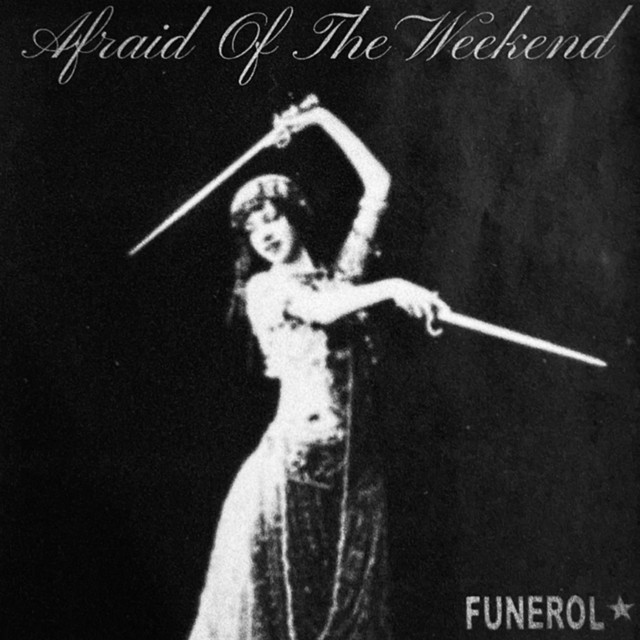 Afraid of the Weekend cover art