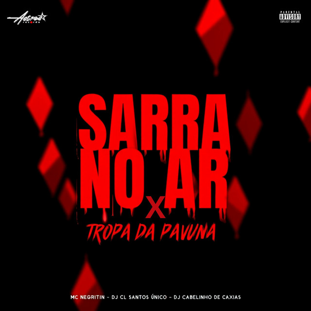SARRA NO AR X TROPA DA PAVUNA
