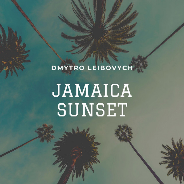 Обкладинка Dmytro Leibovych — Jamaica Sunset