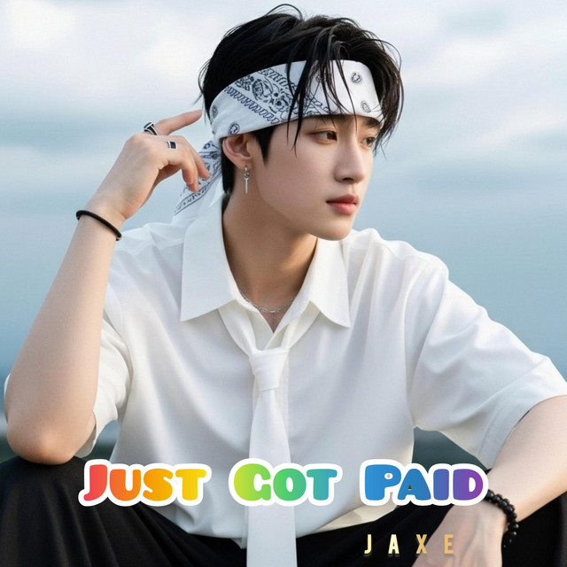 Just Got Paid - Single by JAXE | Spotify