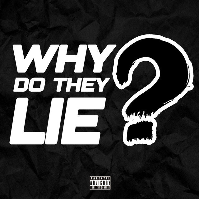 Why Do They Lie