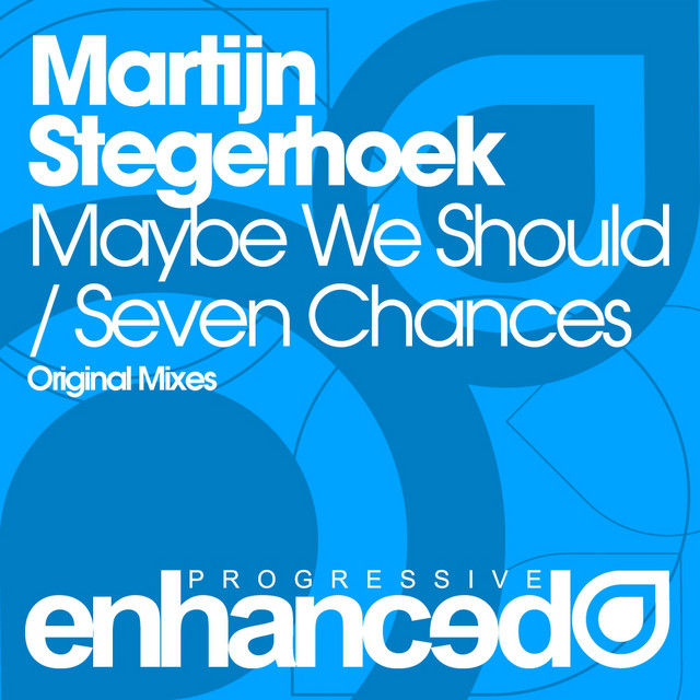 Maybe We Should / Seven Chances cover