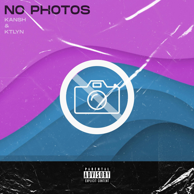 No Photos - song and lyrics by Kansh, Ktlyn | Spotify
