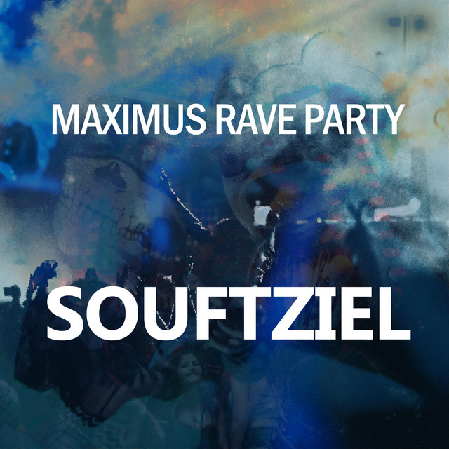 Maximus Rave Party - Single by Souftziel | Spotify