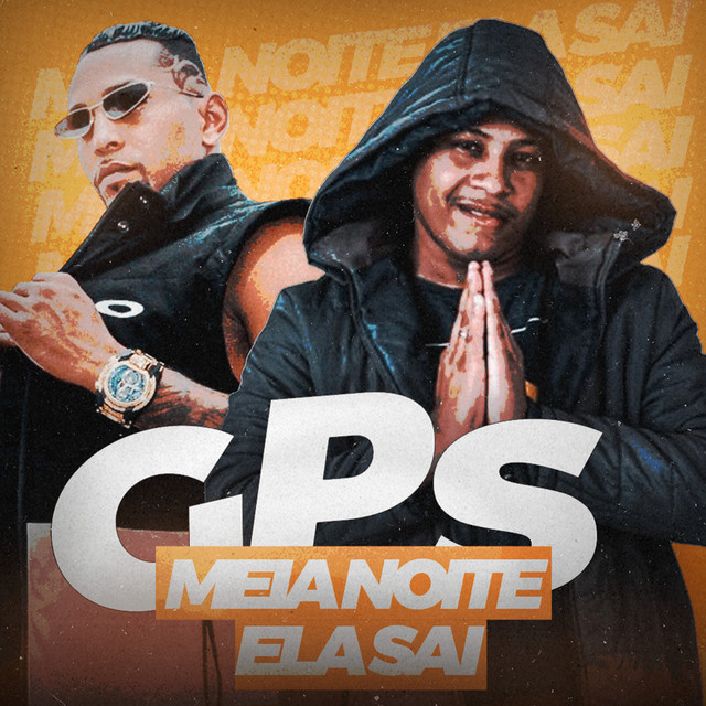 Meia Noite Ela Sai - GPS